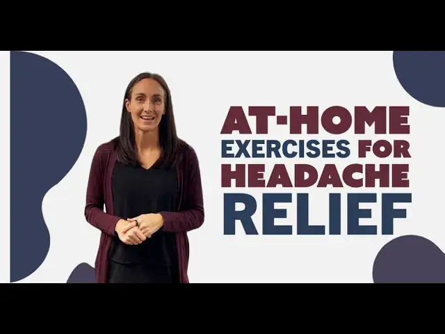 At-Home Exercises for Headache Relief Chiropractor Arlington Heights, IL